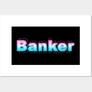 Banker Posters and Art